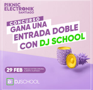 Concurso: Dj School Chile te lleva al Piknic Electronik #5